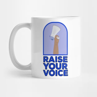 Raise your voice Mug